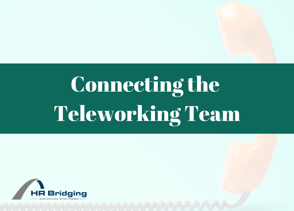 Connecting the Teleworking Team